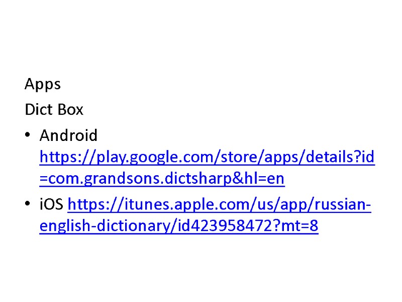 Apps Dict Box  Android  https://play.google.com/store/apps/details?id=com.grandsons.dictsharp&hl=en iOS https://itunes.apple.com/us/app/russian-english-dictionary/id423958472?mt=8